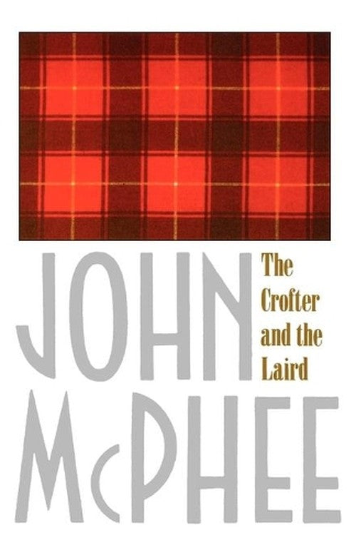 Crofter & the Laird
