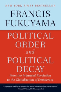 Political Order and Political Decay 