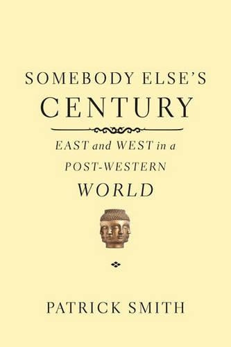 Somebody Else's Century