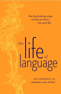 The Life of Language 