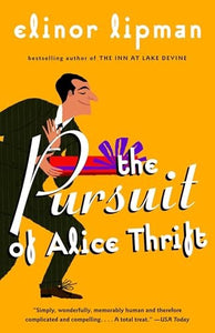 The Pursuit of Alice Thrift 