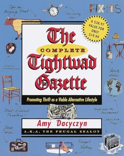 The Complete Tightwad  Gazette