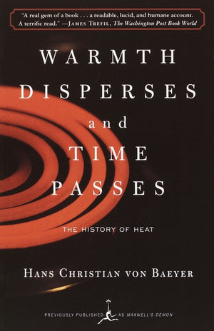 Warmth Disperses and Time Passes