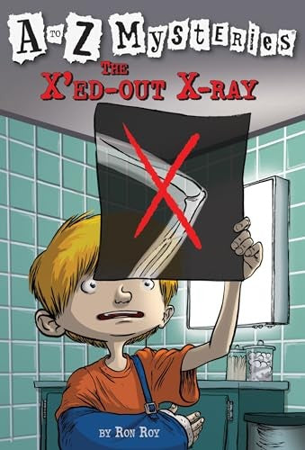 A to Z Mysteries: The X'ed-Out X-Ray