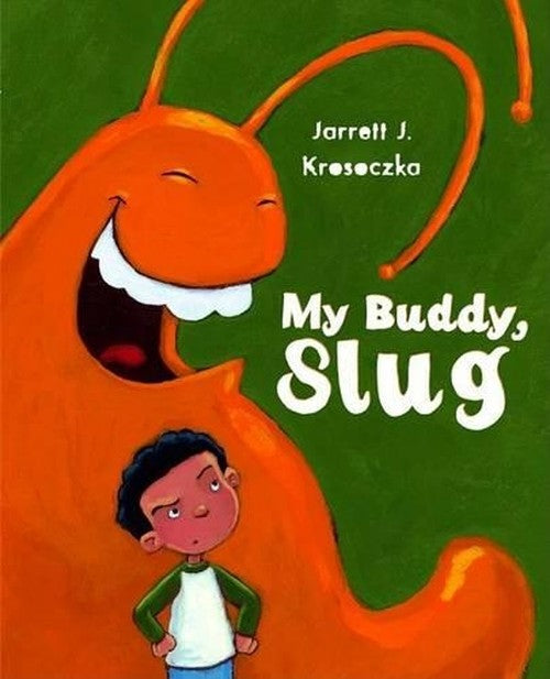 My Buddy, Slug