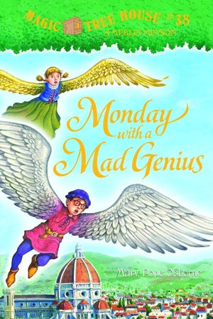 Magic Tree House Merlin Mission #10: Monday with a Mad Genius