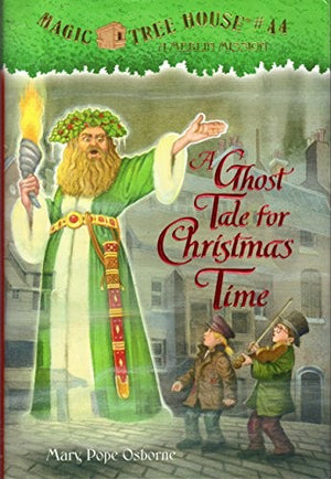 Magic Tree House #44 A Ghost Tale For Christmas Time