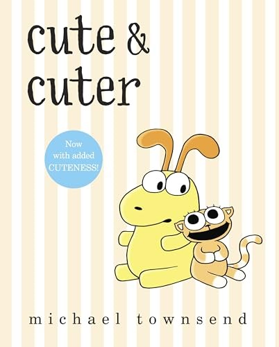 Cute & Cuter