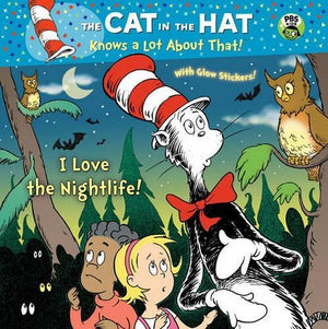 I Love the Nightlife! (Dr. Seuss/Cat in the Hat)