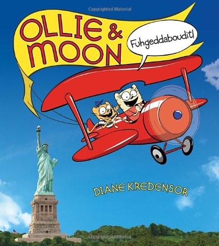 Ollie & Moon: Fuhgeddaboudit!