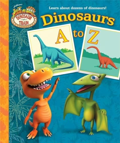 Dinosaur Train: Dinosaurs A to Z
