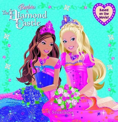 Barbie and the Diamond Castle: A Storybook (Barbie)