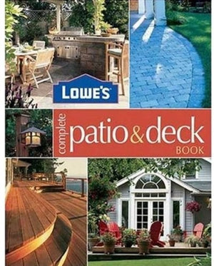 Lowes Complete Patio and Deck Book