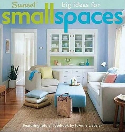 Sunset Big Ideas for Small Spaces