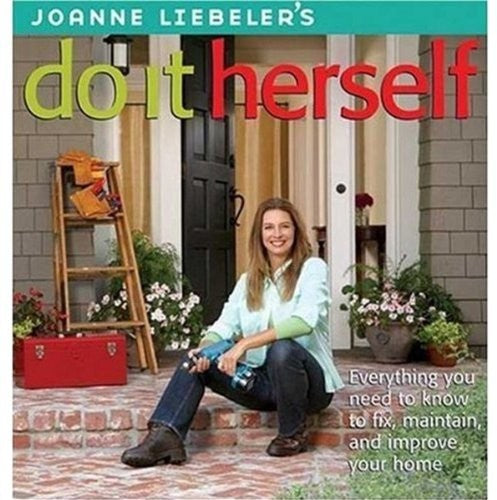 Joanne Liebeler's Do It Herself