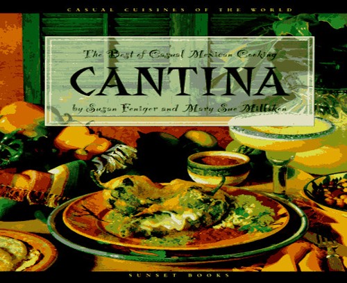 Cantina- Best of Casual Mexican Cooking