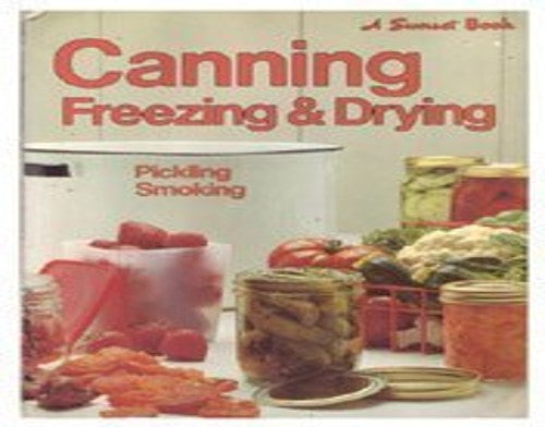 Canning, Freezing and Drying