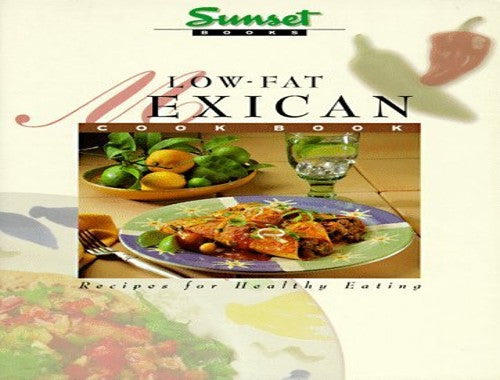 Low Fat Mexican Cookbook