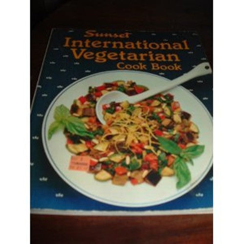 Sunset International Vegetarian Cook Book
