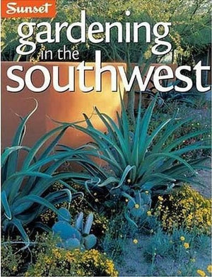 Sunset Gardening in Southwest