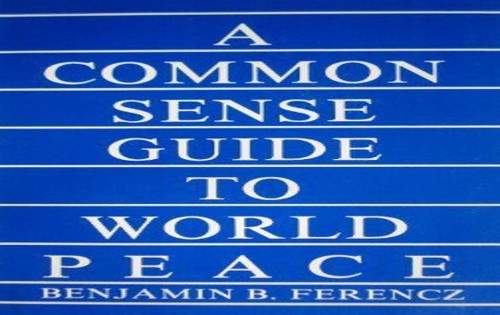 A Common Sense Guide to World Peace