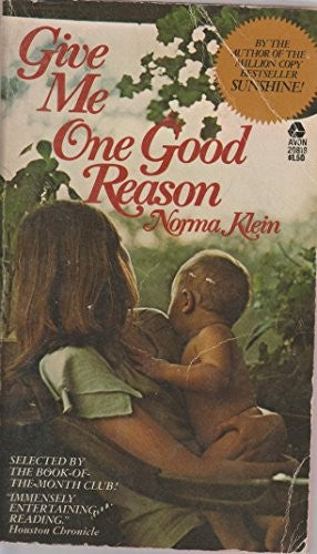 Give ME One Good Reason