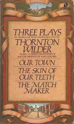 Three Plays by Thornton Wilder