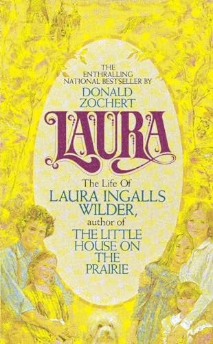 Laura: the Life of Laura Ingalls Wilder
