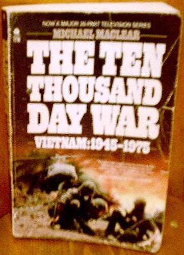 Vietnam: a Ten Thousand Day War