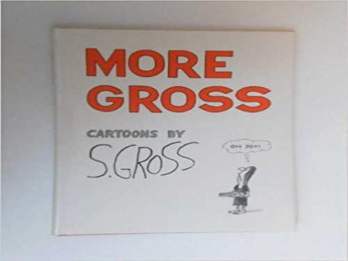 More Gross