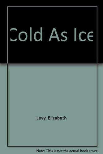 Cold as Ice