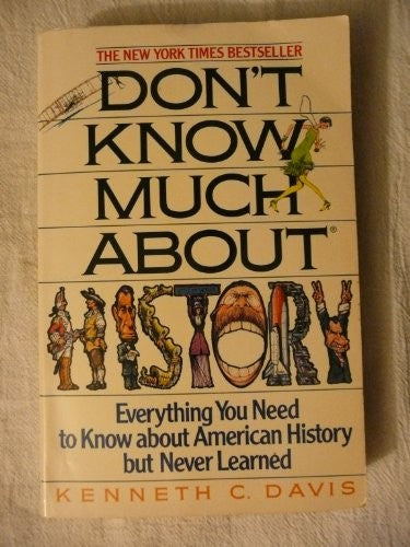 Don't Know Much About History