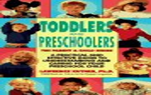 Toddlers and Preschoolers