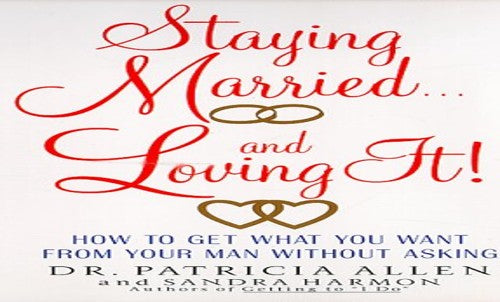 Staying Married...and Loving It!