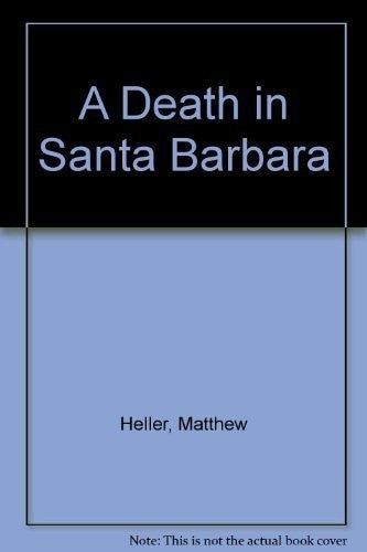 A Death in Santa Barbara