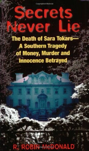 Secrets Never Lie: the Death of Sara Tokars