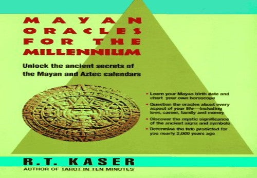 Myan Oracles for the Millennium