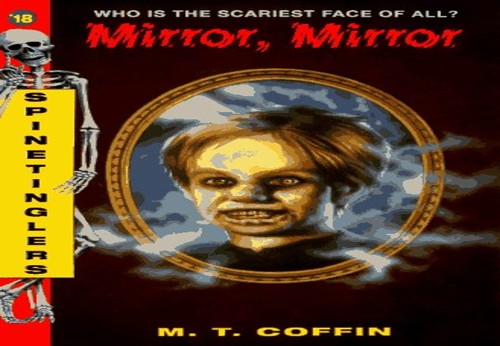 Spine Tingler 018:Mirror, Mirror
