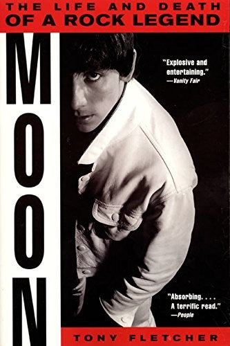 Moon: the Life and Death of a Rock Legend