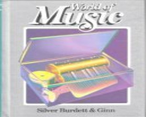World of Music Silver Burdett  Ginn