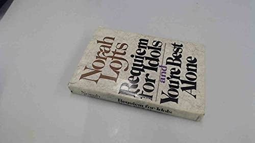 Requiem for Idols; And, You're Best Alone