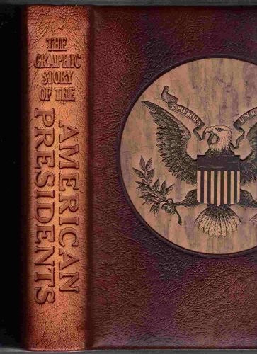 The graphic story of the American Presidents
