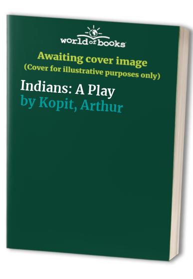 Indians: A Play