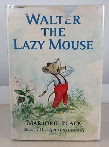 Walter the Lazy Mouse