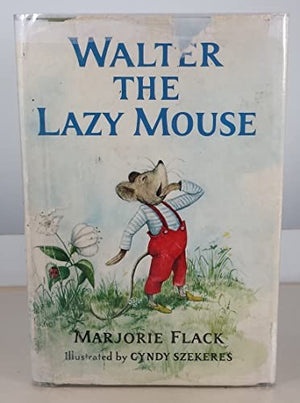 Walter the Lazy Mouse