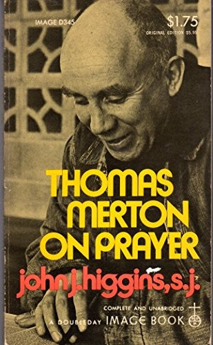 Thomas Merton on Prayer