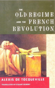 The Old Regime and the French Revolution 