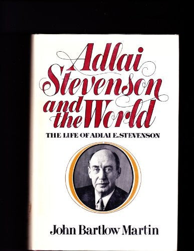 Adlai Stevenson and the World