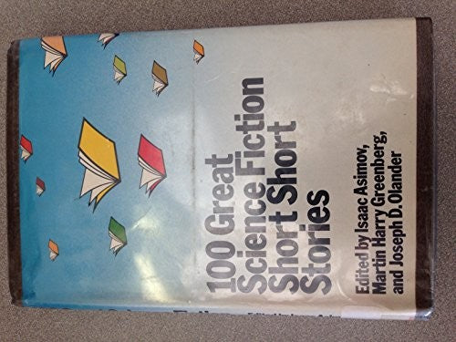 100 Great Science Fiction Short Short Stories