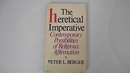 The Heretical Imperative